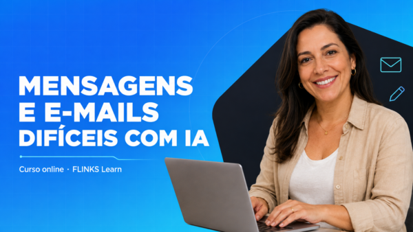 Capa do curso Escreva Mensagens e E-mails Difíceis com IA — FLINKS Learn