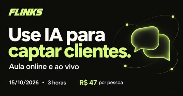 Aula de IA para captar clientes. 15/10/2026, 3 horas, R$ 47 por pessoa.